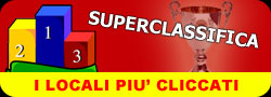 Classifica dei locali pi&ugrave; cliccati - Visita le schede dei locali inseriti