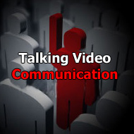 talking video communication