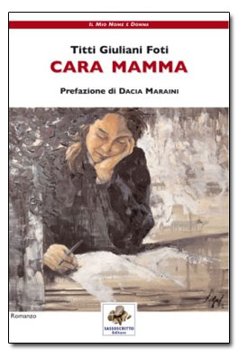 Cara Mamma di Titti Giuliani Foti